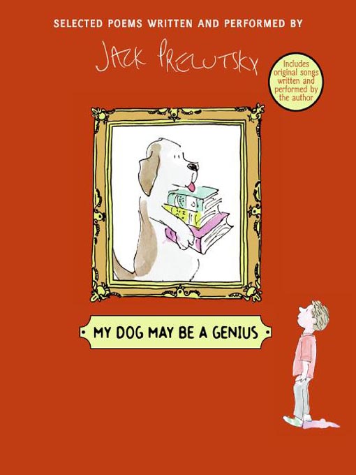 Title details for My Dog May Be a Genius by Jack Prelutsky - Available